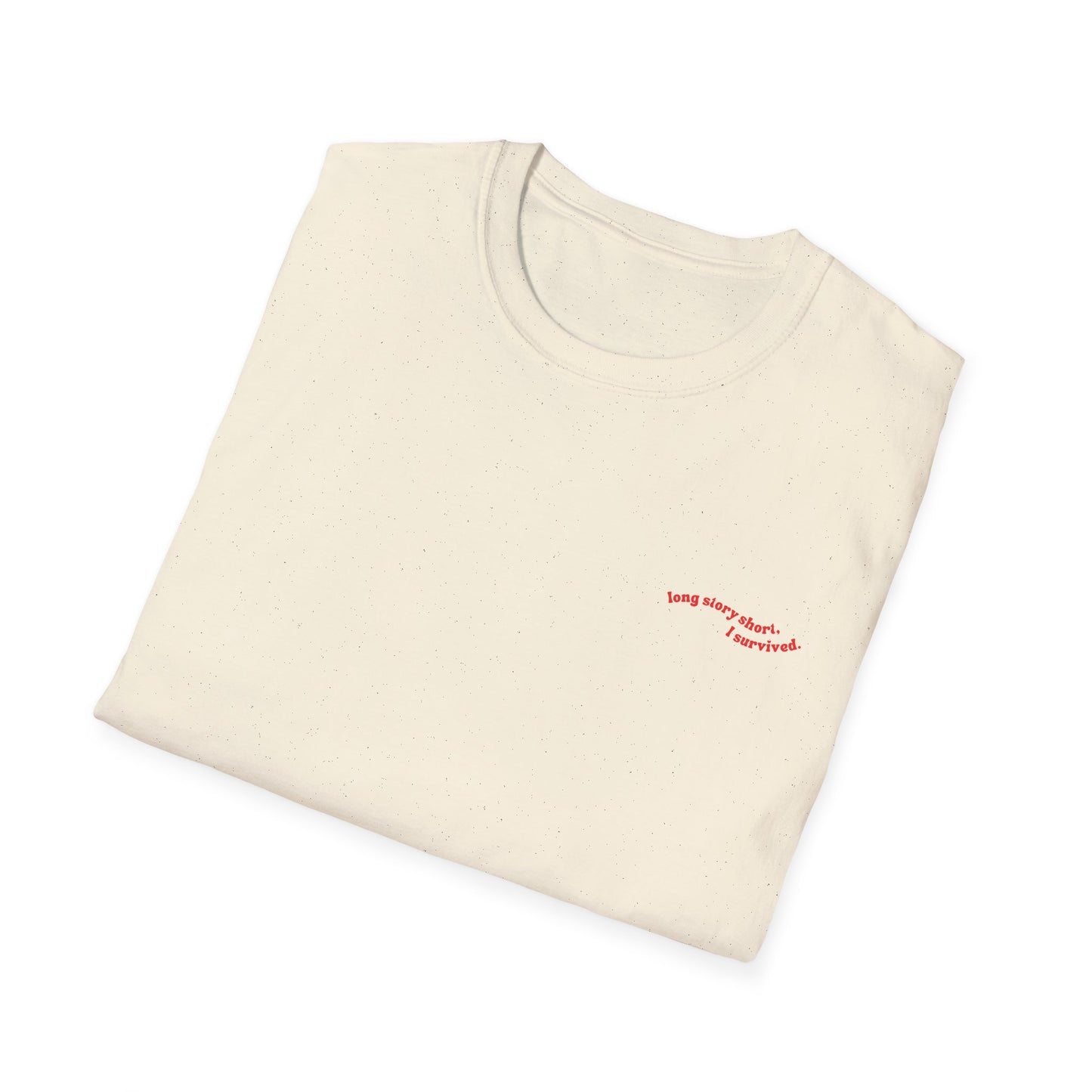 I Survived T-Shirt