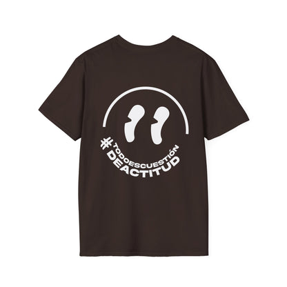 Todo Es Cuestión De Actitud T-Shirt