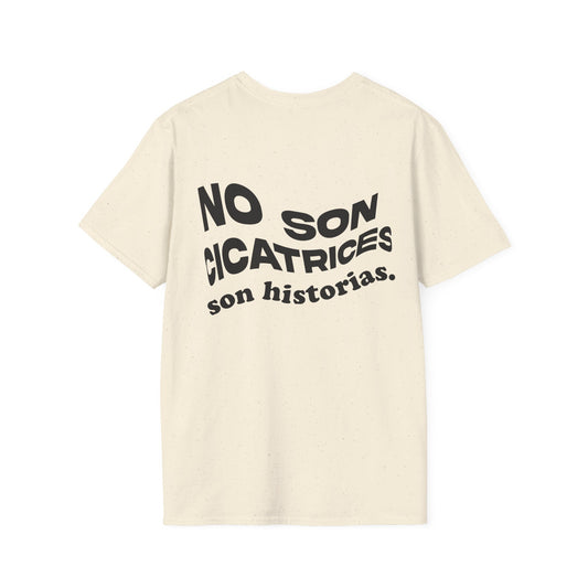 No Son Cicatrices Son Historias T-Shirt