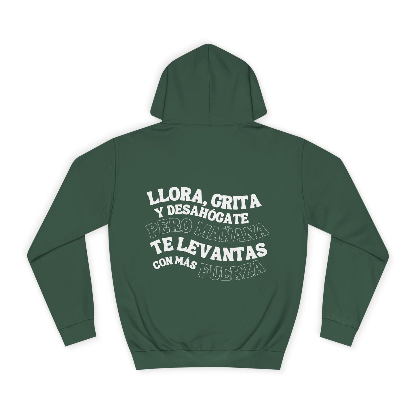 Llora, grita y desahógate Hoodie