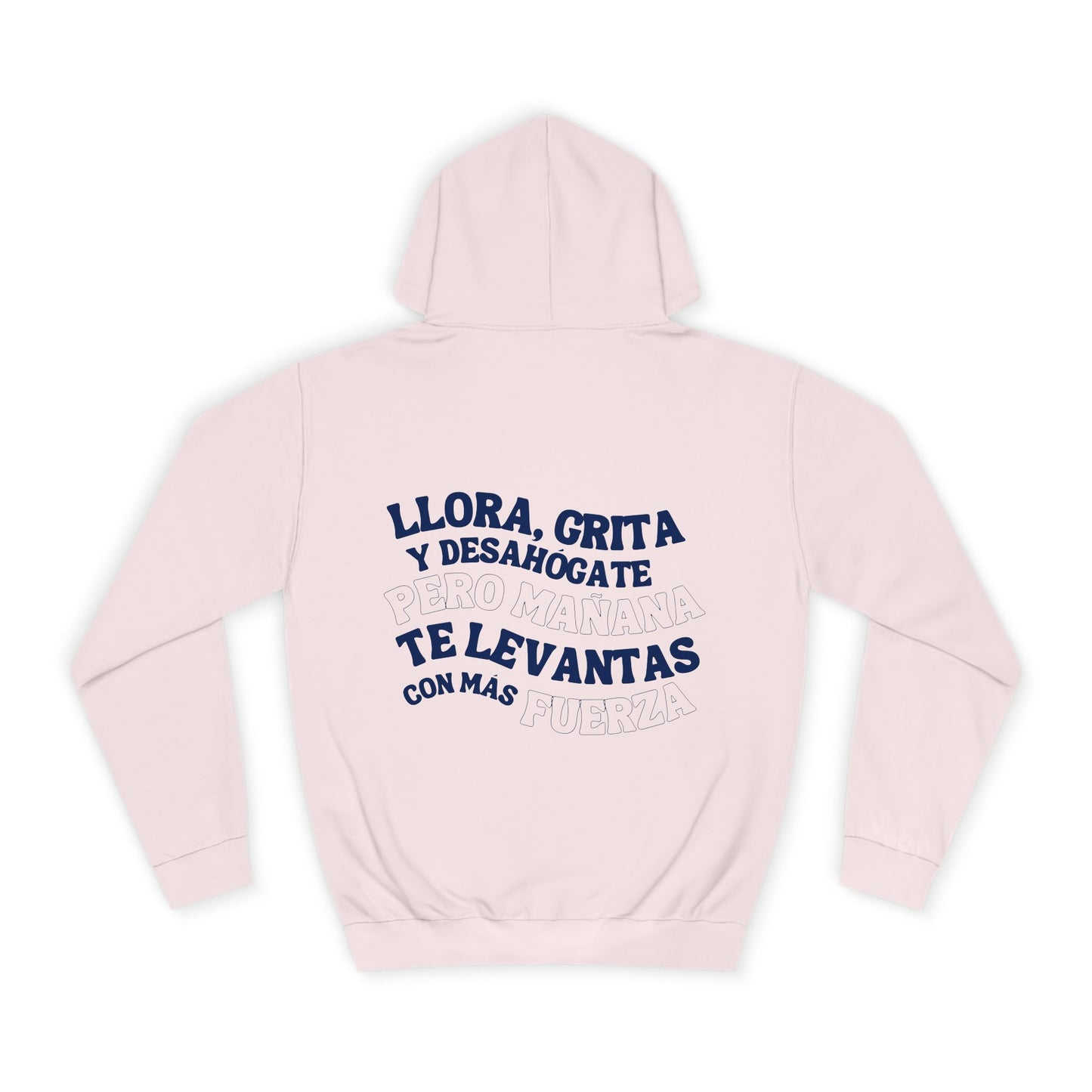 Llora, grita y desahógate Hoodie