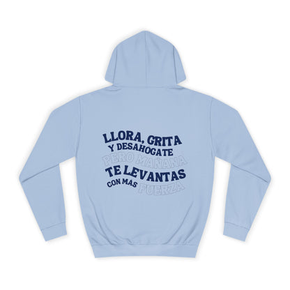 Llora, grita y desahógate Hoodie