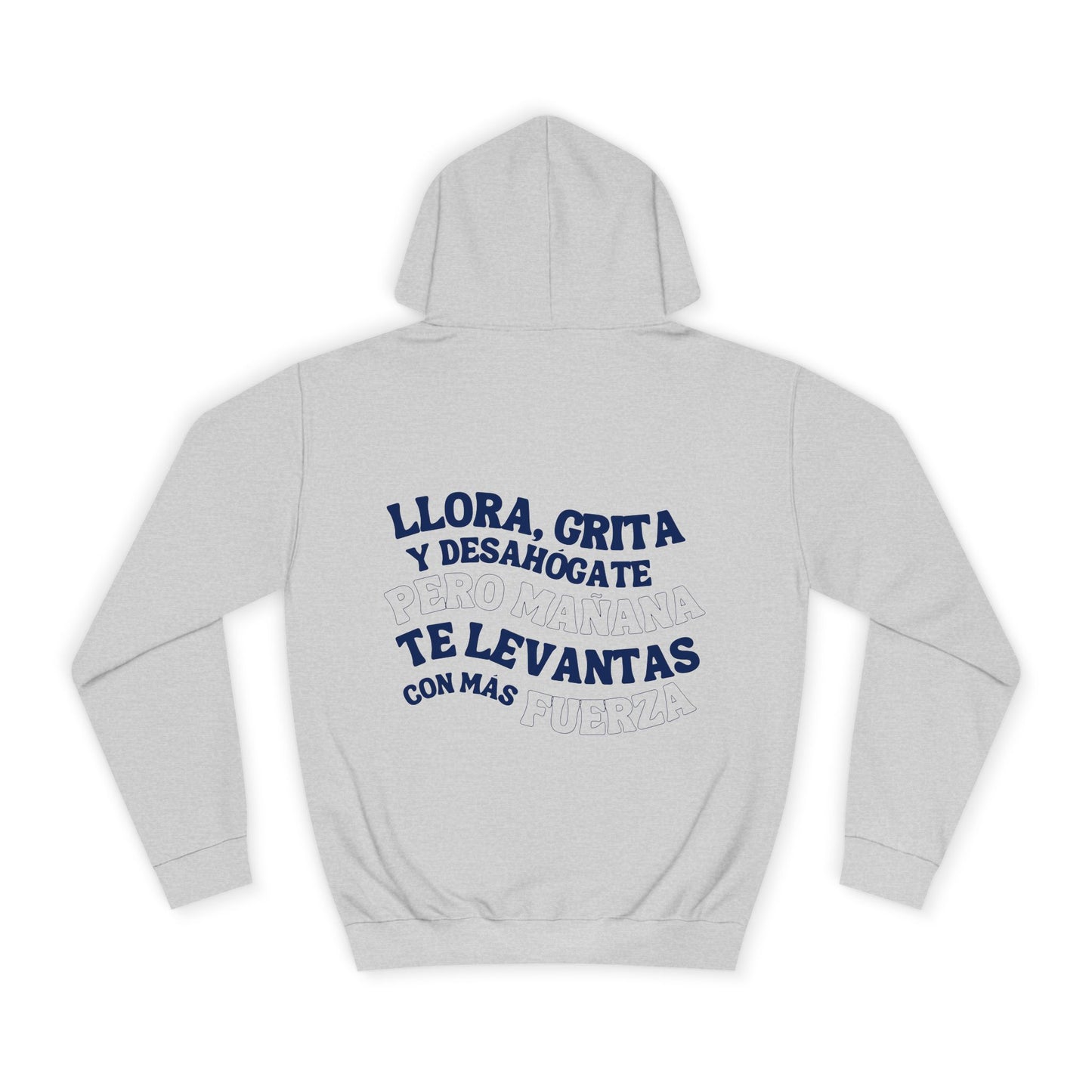 Llora, grita y desahógate Hoodie