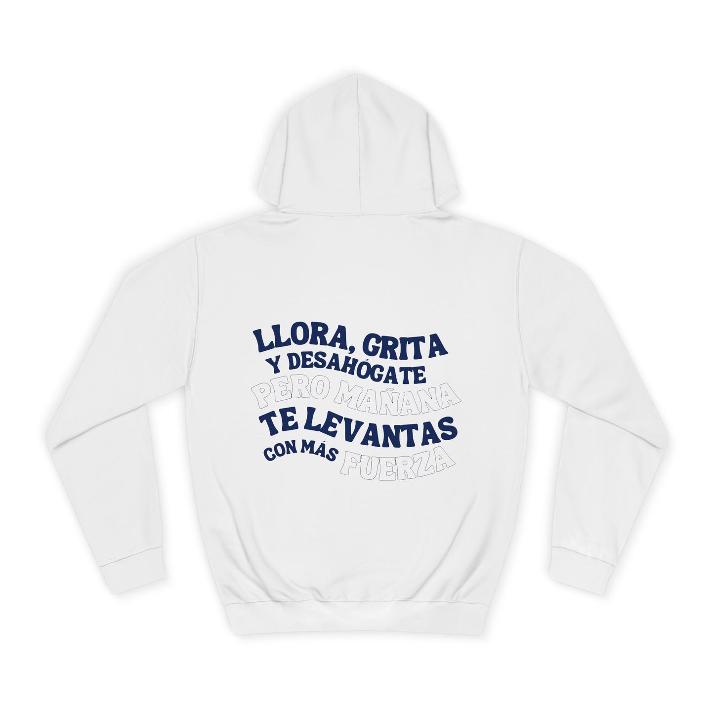 Llora, grita y desahógate Hoodie